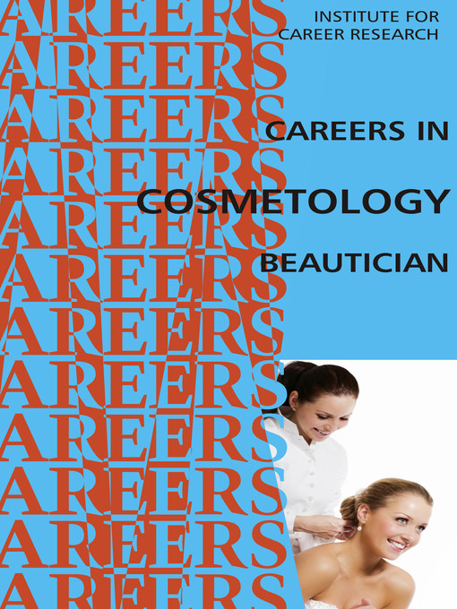 Title details for Careers In Cosmetology by Institute For Career Research - Available